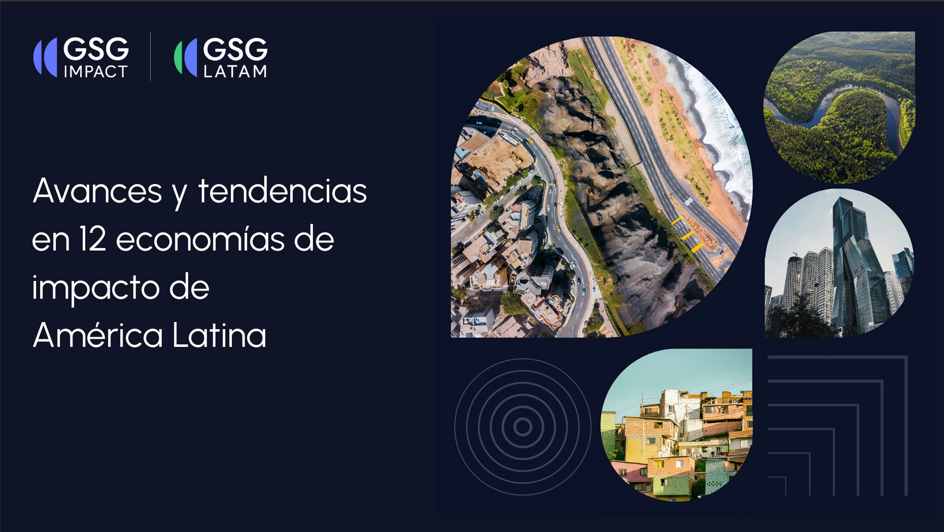 GSG LATAM Avances Y Tendencias En 12 Economías De Impacto De América Latina